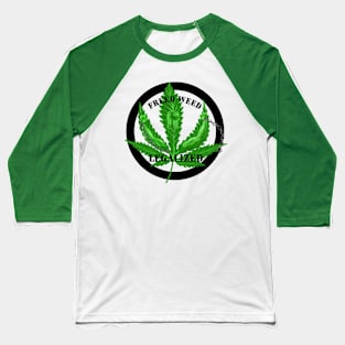 Freed Weed Baseball T-Shirt